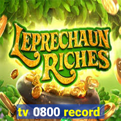 tv 0800 record